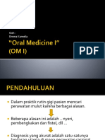 Oral Medicine I, Dasar-Dasar OM I