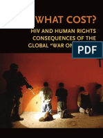 OSI - at What Cost - HIV and Human Rights Consequences of The Global War On Drugs