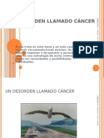 Un Desorden Llamado Cáncer