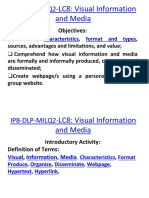 IP8-DLP-MILQ2-LC8 Visual Information and Media Which Are Formally and Informally Produced, Organized and Disseminated