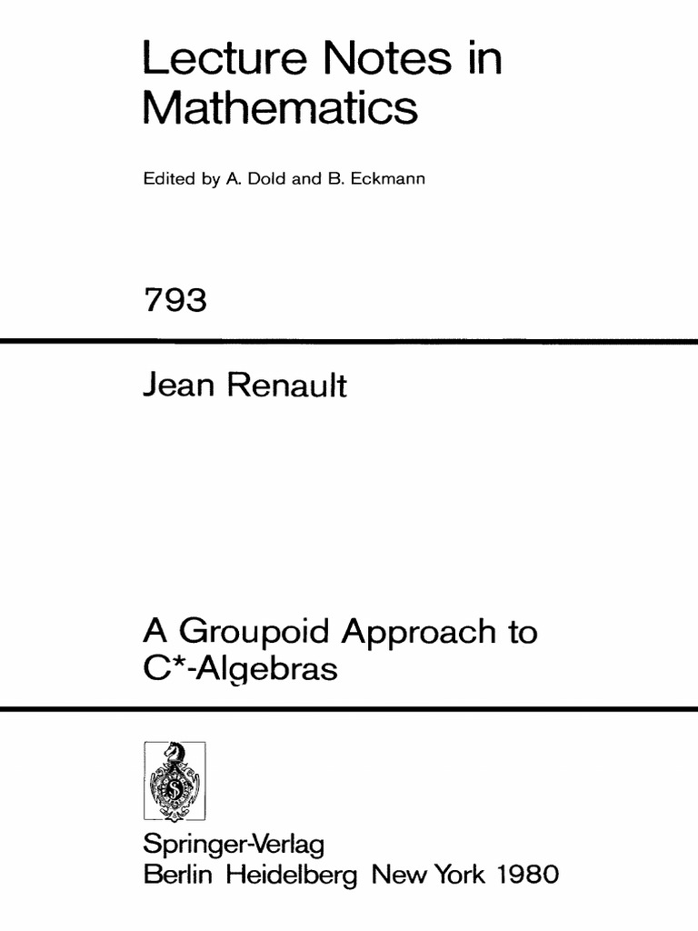 Jean Renault-A Groupoid Approach To C - Algebras (1980) PDF | PDF ...