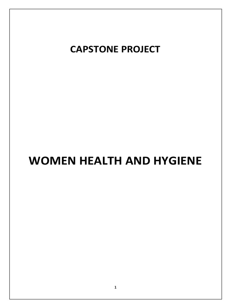 Women Health and Hygiene Capstone Project PDF Hygiene Menstruation
