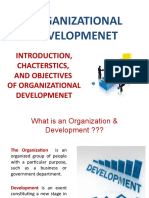 Introduction, Chacterstics, and Objectives of Organizational Developmenet