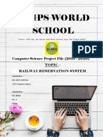 Dr. Mps World School: Computer Science Project File (2019 - 2020) Topic - Railway Reservation System