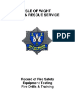 Isle of Wight Fire & Rescue Service: Record of Fire Safety Equipment Testing Fire Drills & Training