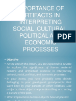 Importance of Artifacts in Interpreting Social, Cultural, Political and Economic Processes