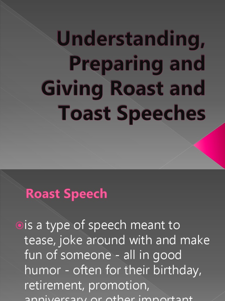 Understanding and Preparing Roast and Toast Speeches PDF