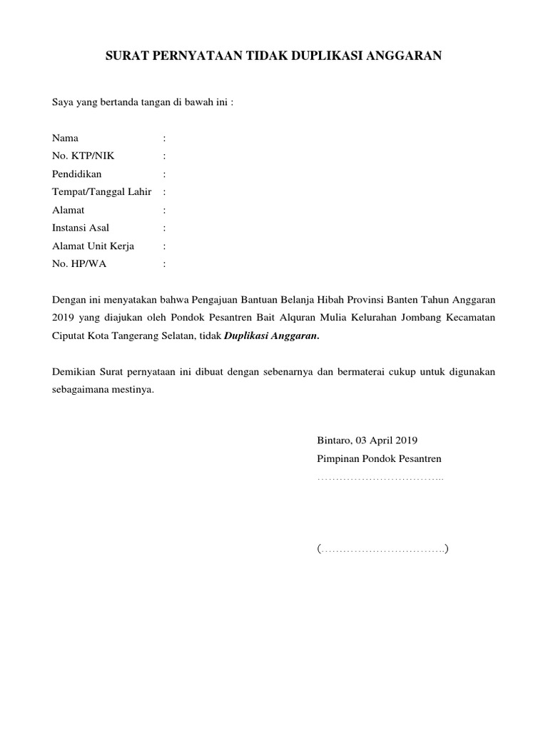Surat Pernyataan Tidak Duplikasi Anggaran Apabila di kemudian hari ternyata dijumpai ketidak-sesuaian dengan kenyataan saya sanggup menerima sanksi.