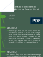 Hemorrhage: Bleeding or The Abnormal Flow of Blood: Xyrus Maramot Zake Martirez Joan Nazaro Bryan Diata