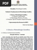 1-Aula - Ciencia e Conhecimento, Metodos e Tecnicas, Pesquisa e Tipos