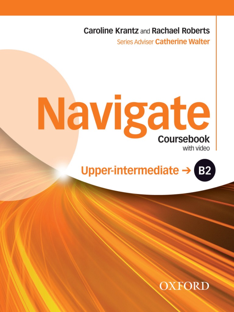 Navigate B2 Upper Intermediate Coursebook 2016 215p Pdf