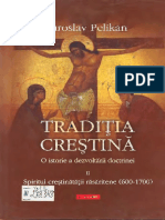 Traditia Crestina - Vol. 2 - Spiritul Crestinatatii Rasaritene, 600-1700