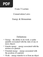 Exam 3 Lecture Conservation Laws Energy & Momentum