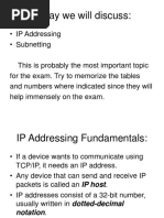 Today We Will Discuss:: - IP Addressing - Subnetting