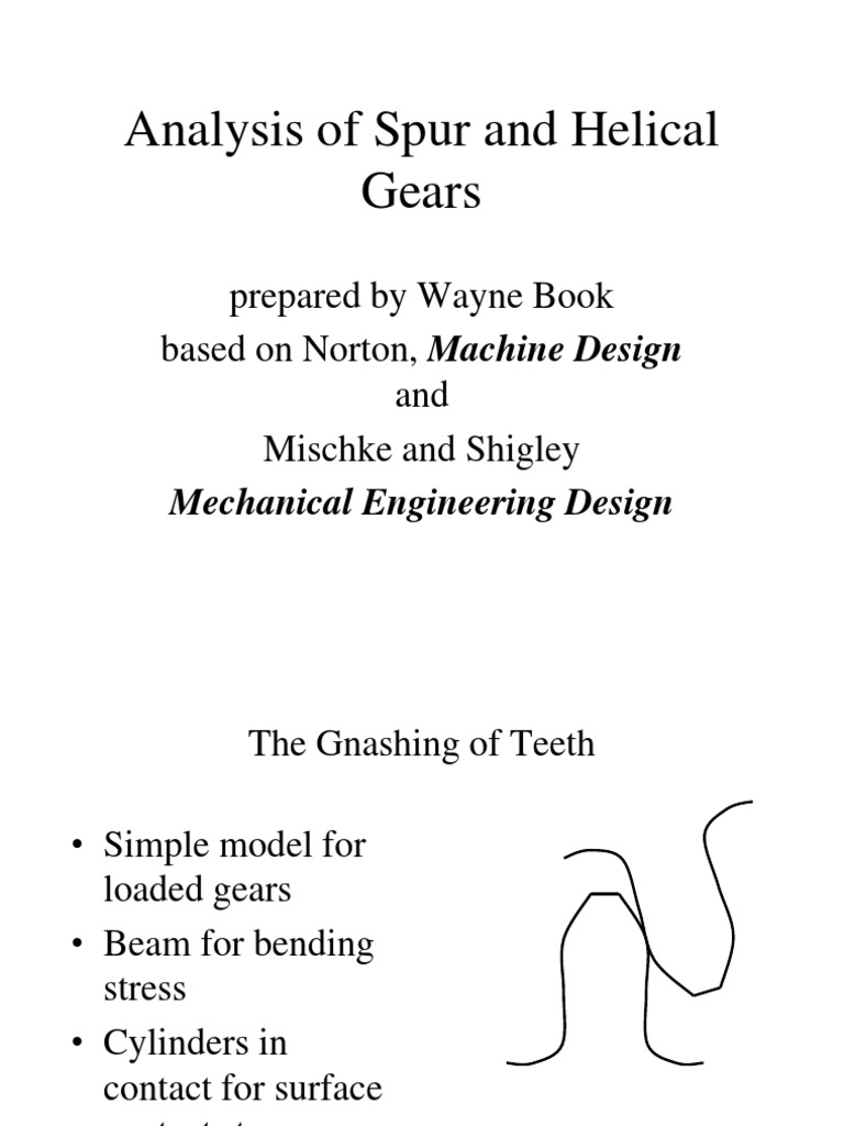 Analysis Of Spur And Helical Gears Prepared By Wayne Book Based On