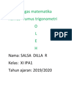 Tugas Matematika Rumus - Rumus Trigonometri O L E H: Nama: Salsa Dilla R Kelas: XI IPA1 Tahun Ajaran: 2019/2020