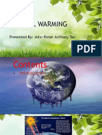 Global Warming: Presented By: John Rimar Anthony Tan