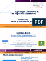 Beginning Google Classroom & The Paperless Classroom: Presented By: Patrick B. Hausammann, M.S.Ed