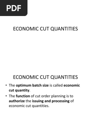 Economic Cut Quantities