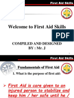 Welcome To First Aid Skills: Compiled and Designed By: Mr. J