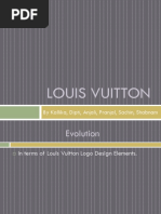 Louis Vuitton: by Kallika, Dipti, Anjali, Pranjal, Sachin, Shabnam