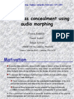 Packet Loss Concealment Using Audio Morphing: STQ Workshop, Sophia-Antipolis, February 11, 2003