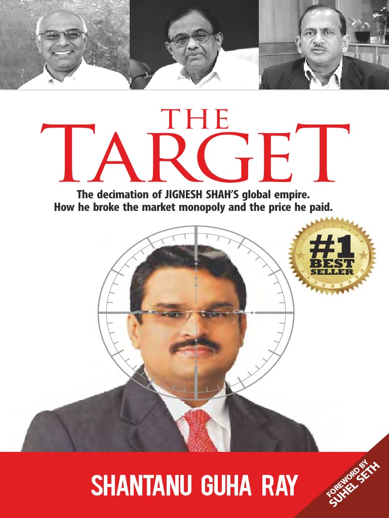 The Target The Decimation of Jignesh Shahs Global Empire | PDF ...