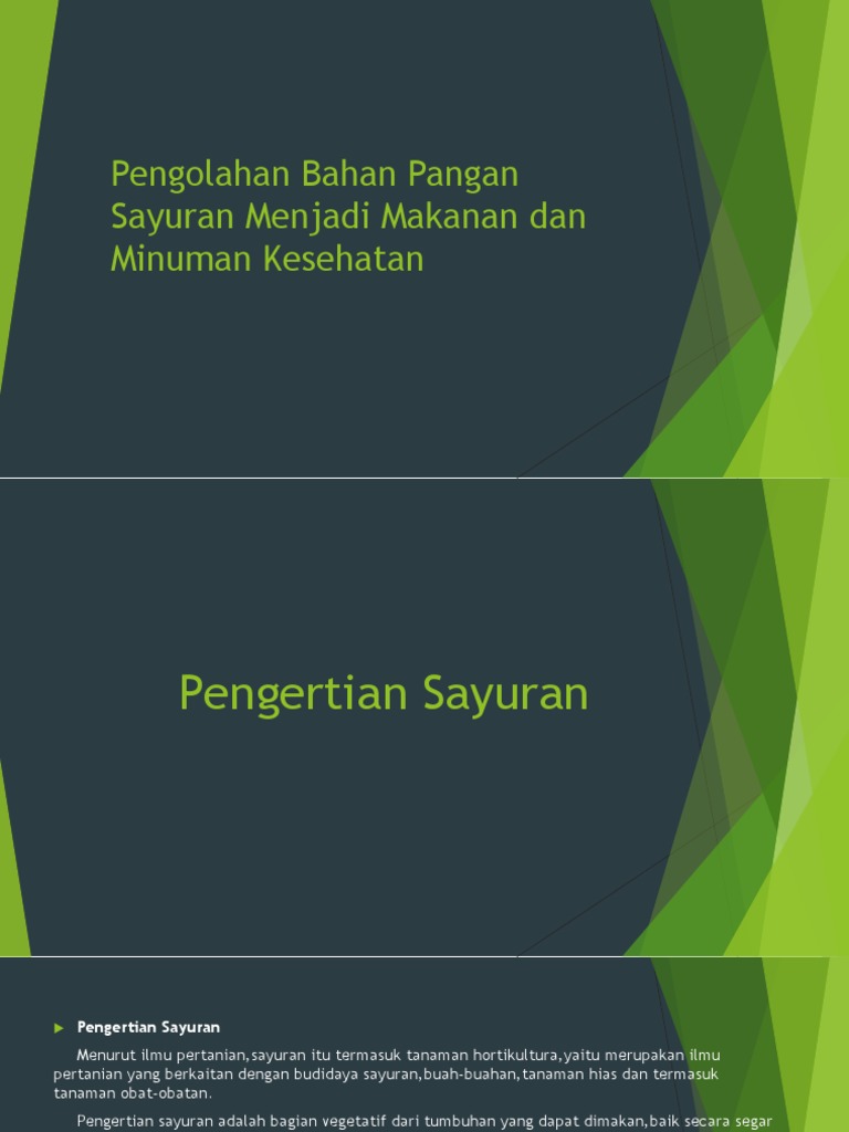 Pengolahan Bahan Pangan Sayuran Menjadi Makanan Dan Minuman