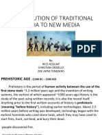 The Evolution of Traditional Media To New Media: By: Rico Acquiat Christian Crebello Zoe Jayne Tenedero