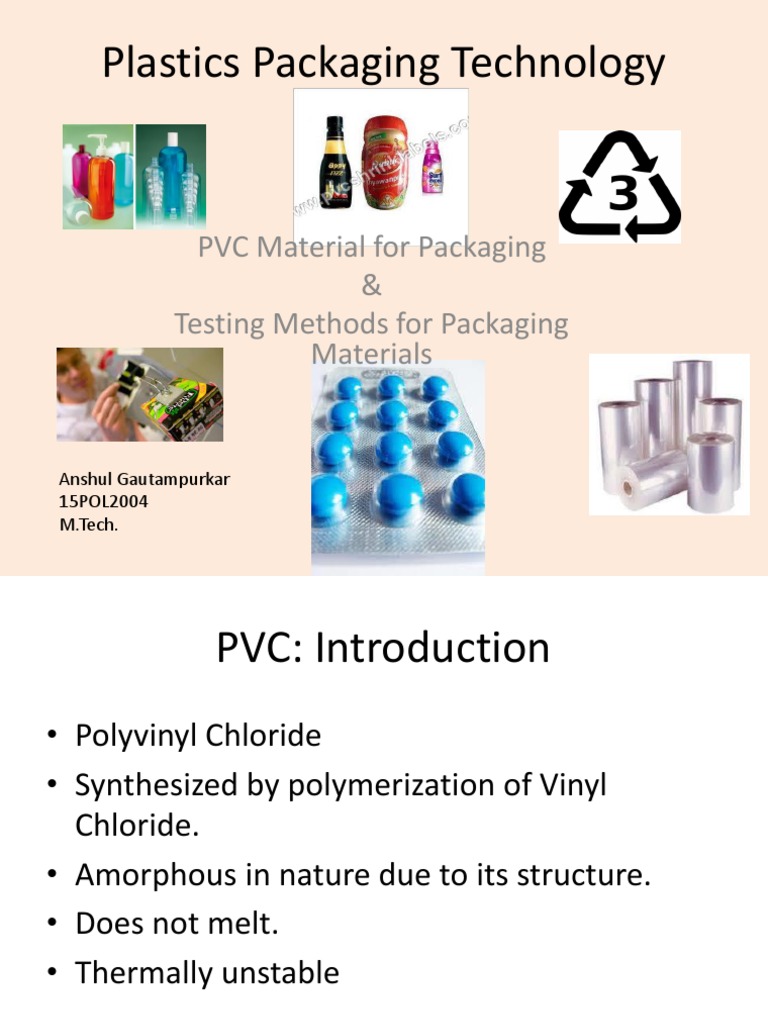 Plastics Packaging Technology PVC Material For Packaging & Testing