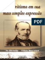 Allan Kardec o Espiritismo em Sua Mais Simples Expressao