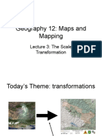 Geography 12: Maps and Mapping: Lecture 3: The Scale Transformation