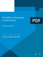 (Non-Governmental Public Action) Ana Cecilia Dinerstein (Auth.) - The Politics of Autonomy in Latin America_ the Art of Organising Hope-Palgrave Macmillan UK (2015)