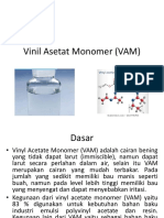 Vinil Asetat Monomer (VAM)