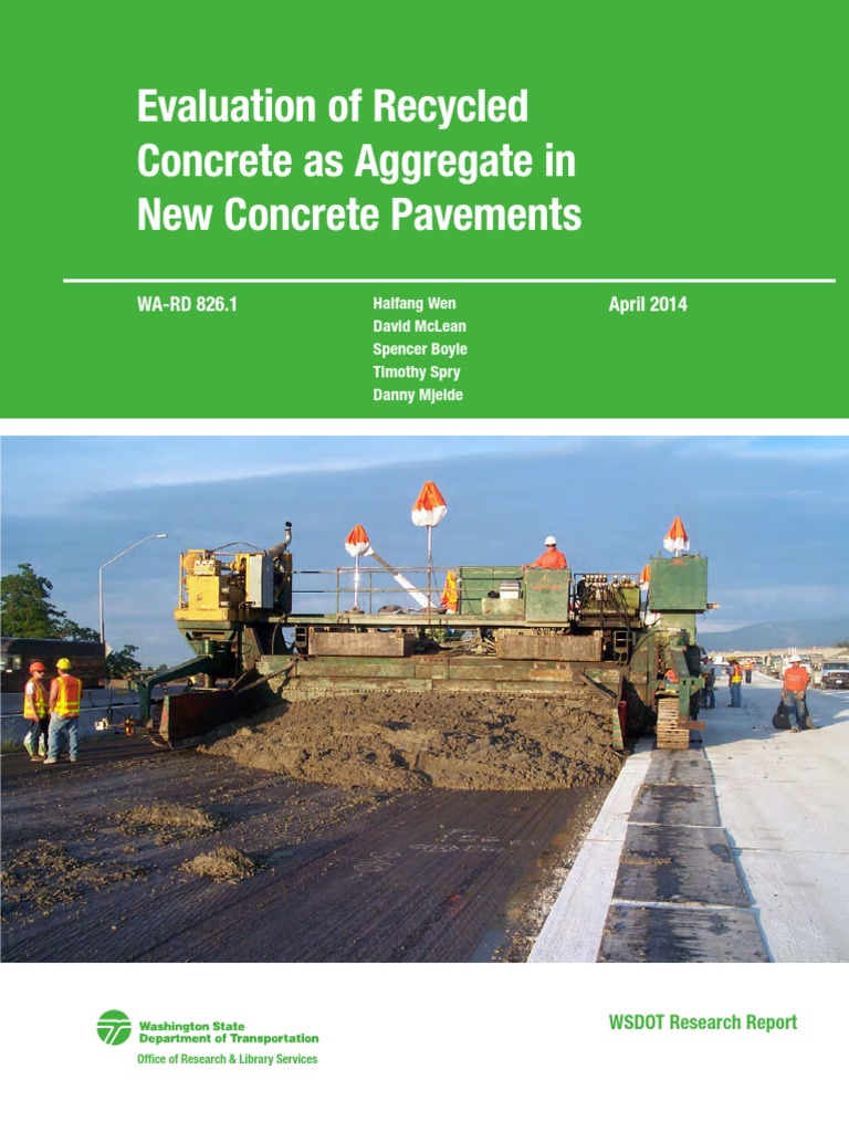 Evaluation Of Recycled Concrete As Aggregate In New Concrete Pavements