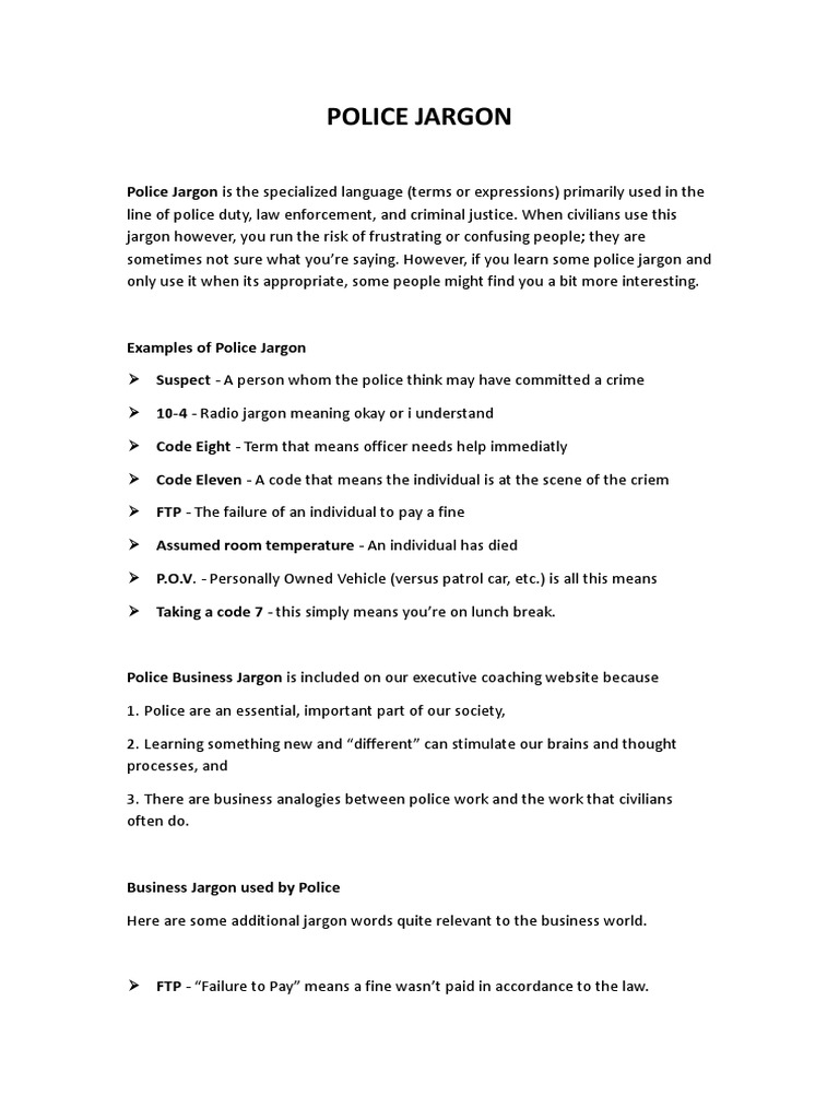 Police Jargon Police Jargon Is The Specialized Language (Terms or Expressions) Primarily Used