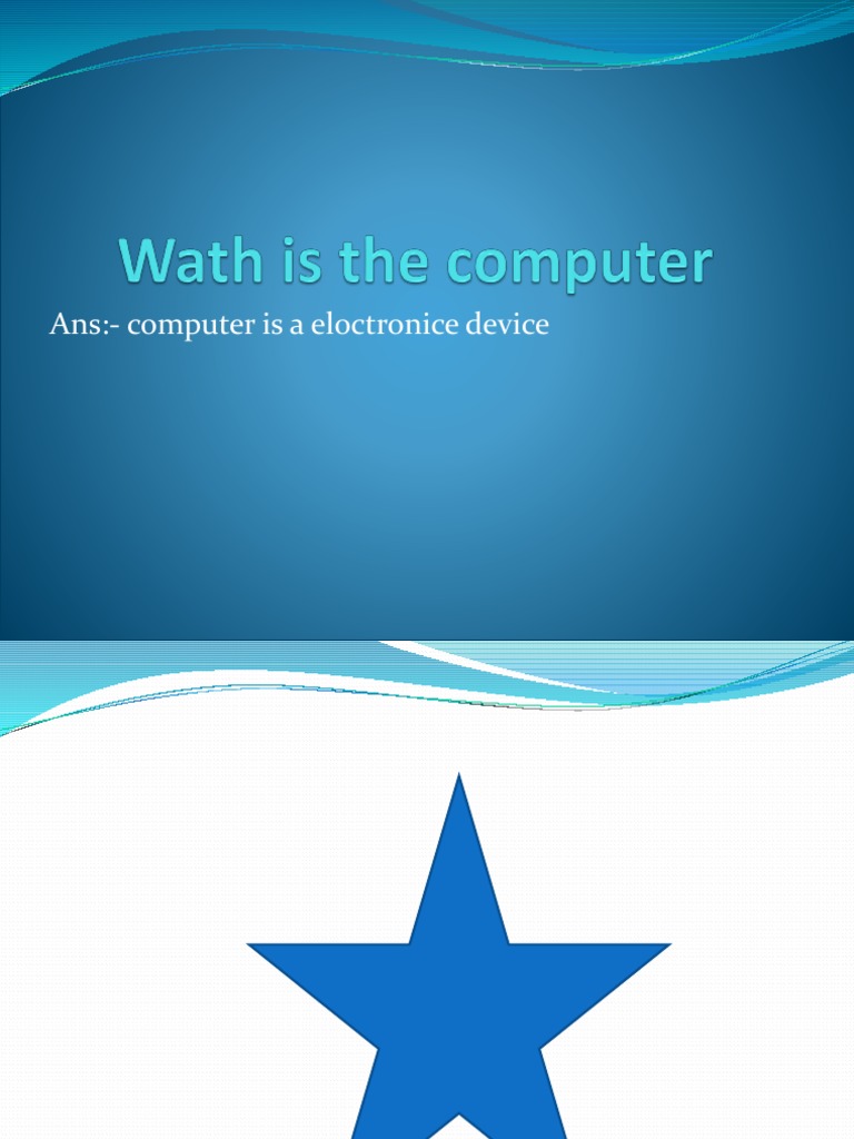 Wath Is The Computer | PDF | Technology & Engineering