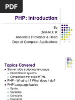 PHP: Introduction: by Girisan E K Associate Professor & Head Dept of Computer Applications