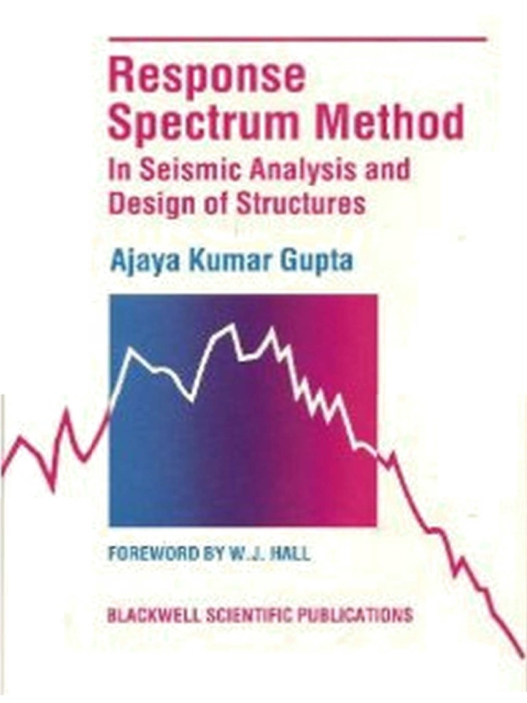 Response Spectrum Method-AjayaKumar Gupta PDF | PDF | Normal Mode ...
