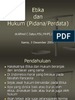 Etika Dan Hukum (Pidana/Perdata) : DR - Alfred C.Satyo, MSC, Mhpe, SPF (K) Kamis, 3 Desember 2009