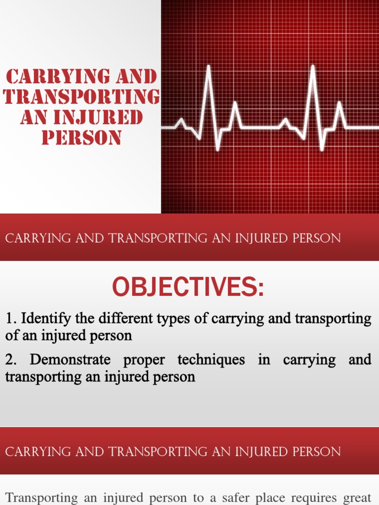 Transporting Injured Persons Safely | PDF | Injury | Nature