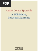 A Felicidade, desesperadamente - André Comte-Sponville