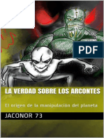 LA VERDAD SOBRE LOS ARCONTES El Origen de La Manipulacin Del Planeta (Spanish Edition)