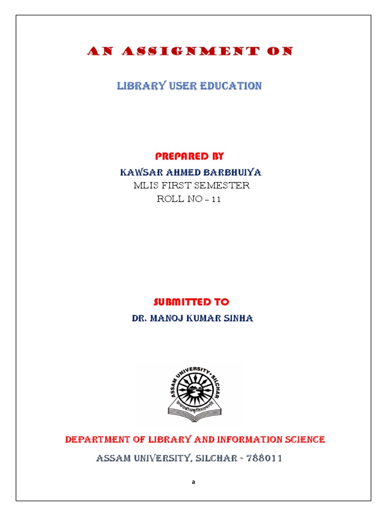 An Assignment On: Library User Education | PDF | Libraries | Resource