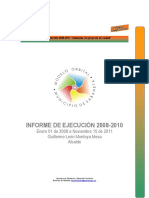 Informe de Ejecución 2008-2010: Enero 01 de 2008 A Noviembre 15 de 2011 Guillermo León Montoya Mesa Alcalde