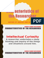 Characteristics of The Researcher: Nature of Inquiry and Research