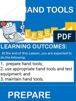 Use Hand Tools: L S N O S E