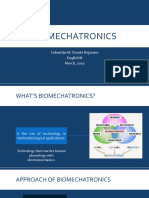 Biomechatronics: Sebastián M. Duarte Bejarano English III March, 2019