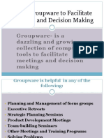 3 Using Groupware To Facilitate Meetings and Decision Making