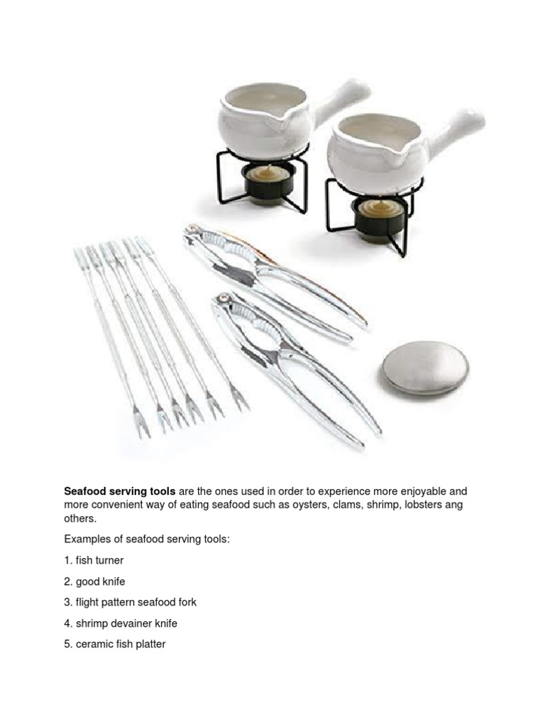 Seafood Serving Tools Are The Ones Used in Order To Experience More